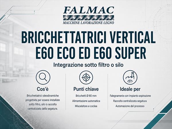 Bricchettatrice verticale per falegnameria E60