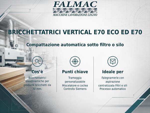 Bricchettatrice verticale per falegnameria E70